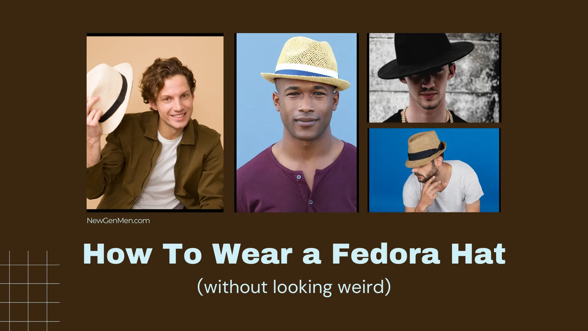 How To Wear A Fedora Hat Without Looking Weird: Style Guide