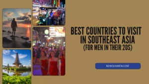 Best Countries To Visit In Southeast Asia For Men