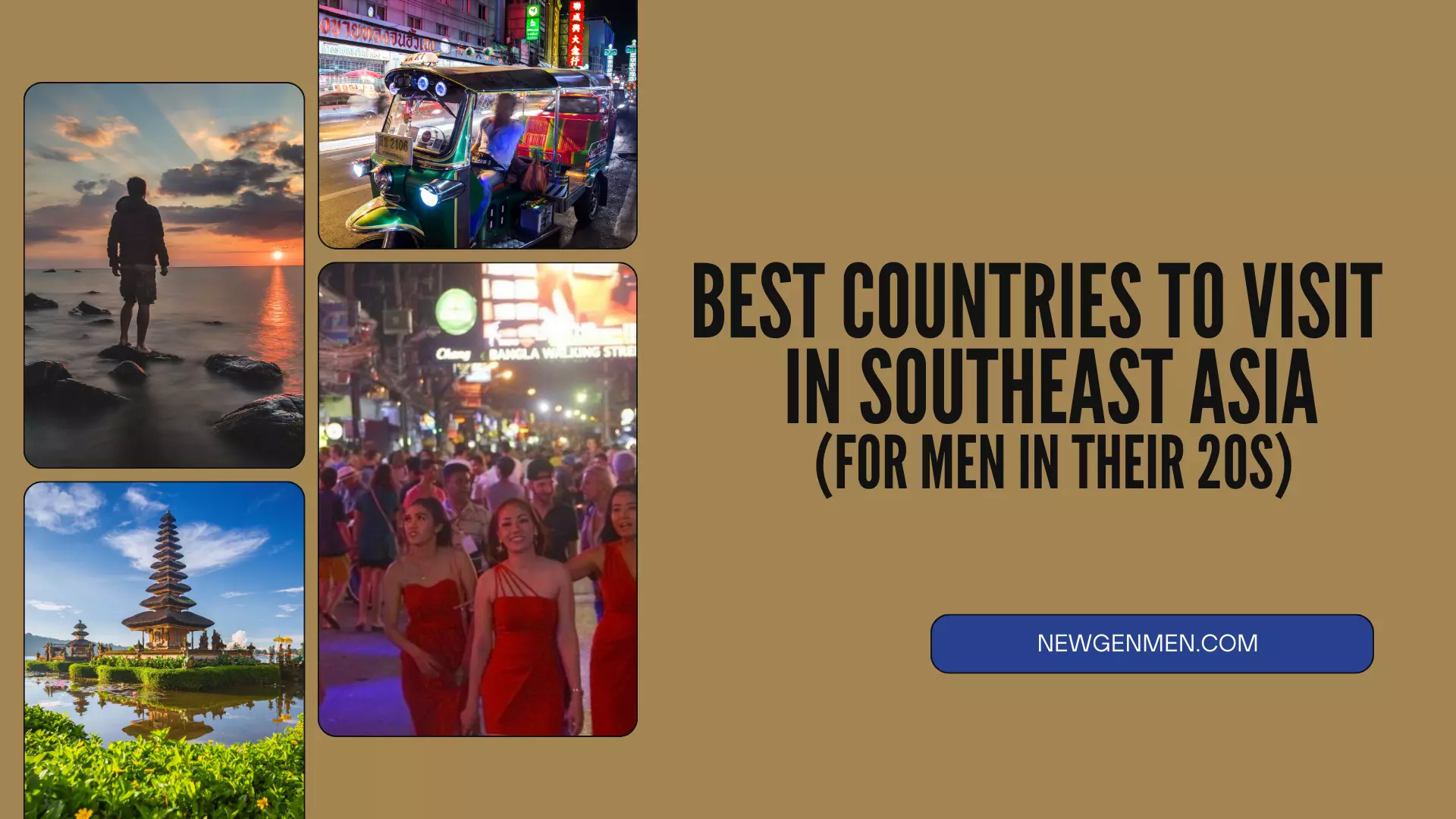 10 Best Countries To Visit In Southeast Asia For Men In Their 20s