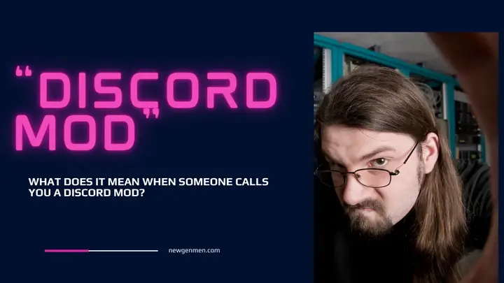 What Does It Mean When Someone Calls You a Discord Mod?