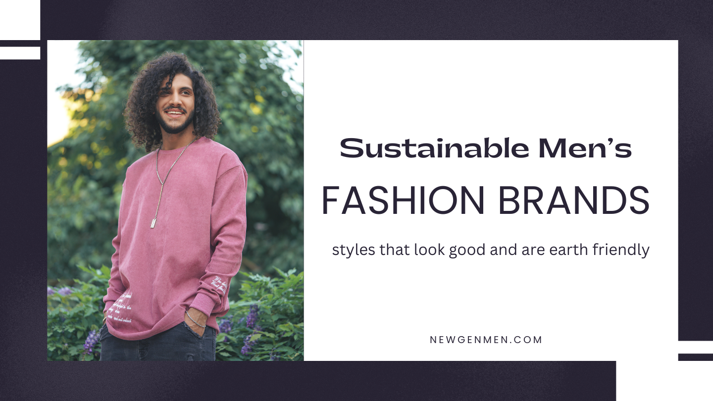 sustainable men's fashion brands